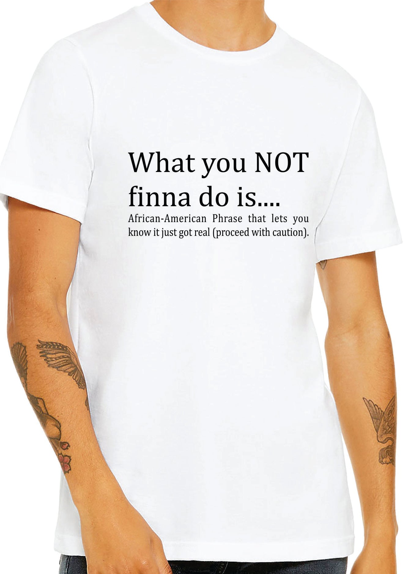 What you NOT finna do is Short Sleeve T Shirt